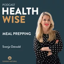 #061 Meal Prepping. Mit Svenja Ostwald.