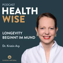 #079 Longevity beginnt im Mund. Mit Dr. Kristin Arp
