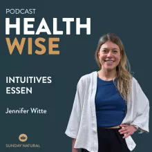 #087 Intuitives Essen. Mit Jennifer Witte