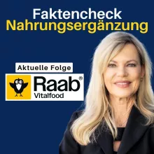 Einblick: Raab Vitalfood im Faktencheck: Nahrungsergänzung mit Dr. Andreas Raab & Nina Ruge
