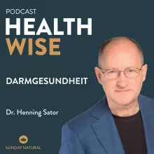 #094 Darmgesundheit. Mit Dr. Henning Sator