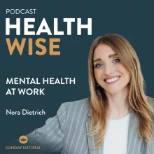 #095 Mental Health at Work. Mit Nora Dietrich
