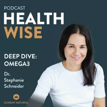 #097 Deep Dive: Omega3. Mit Dr. Stefanie Schneider
