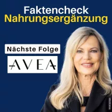 Einblick: AVEA im Faktencheck: Nahrungsergänzung mit Pascal Rode & Nina Ruge