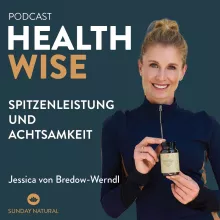 #112 Spitzenleistung und Achtsamkeit. Mit Jessica von Bredow-Werndl