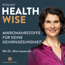#126 Mikronährstoffe für deine Gehirngesundheit. Mit Dr. Alina Lessenich