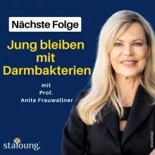 Einblick: Darmgesundheit & Altern – Wie Bakterien uns prägen mit Prof. Anita Frauwallner & Nina Ruge  Einblick: Darmgesundheit & Altern – Wie Bakterien uns prägen mit Prof. Anita Frauwallner & Nina Ruge
